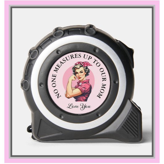  Roze Gal kan niet meten met onze moeder Rolmaat