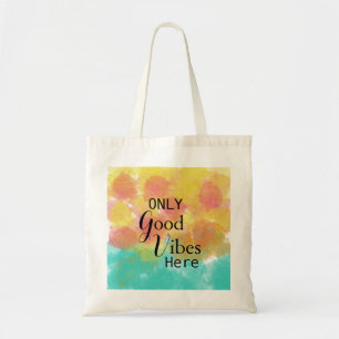 Roze gele turquoise Alleen goede vibes hier Tote Bag