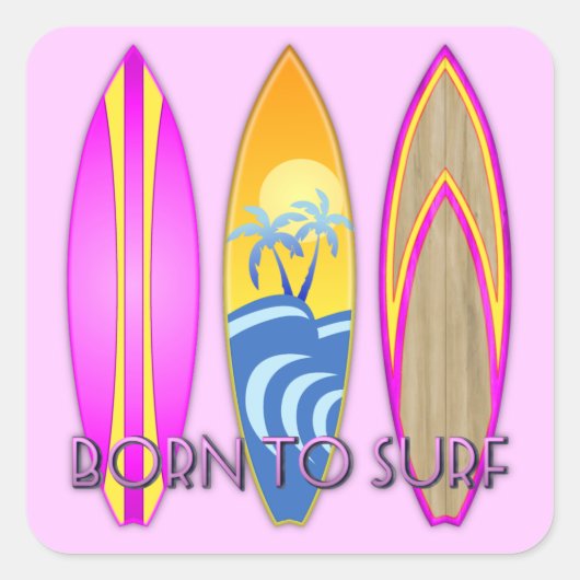 Roze geleend aan Surf Vierkante Sticker (Voorkant)