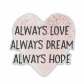 Roze Glitter Heart Love Dream Hope Sticker (Voorkant)