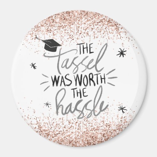 Roze Glitter Tassel Worth of the Hassle Afstuderen Magneet (Voorkant)