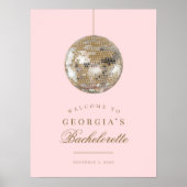 Roze Gouden Disco Bal Bachelorette Welkomstbord Poster (Voorkant)