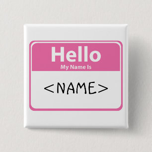 Roze Hallo Mijn naam is,<NAME> Vierkante Button 5,1 Cm
