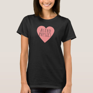 Roze hart astronomische studie Wetenschap I Love A T-shirt