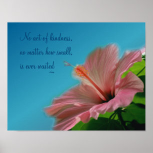 Roze Hibiscus Flower Kindness Quote Inspirerend Poster