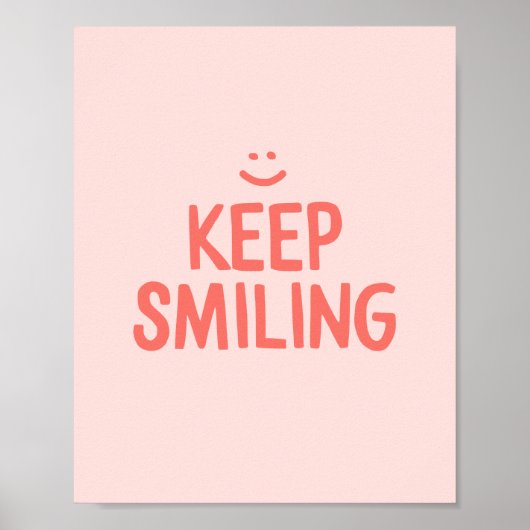 Roze houdt het glimlachen Inspirerend Citaat Poster (Voorkant)