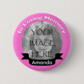 Roze in Loving Memory Photo Button (Voorkant)