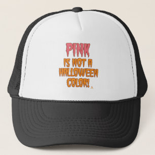 Roze is geen Halloween kleur plezier oktober leven Trucker Pet