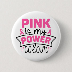 Roze Is Mijn Kracht Kleur Borstkanker Bewustzijn Ronde Button 5,7 Cm