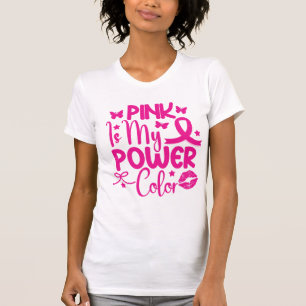Roze is mijn kracht kleur borstkanker bewustzijn t-shirt
