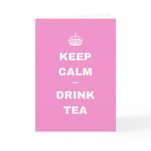 Roze Kroon KEEP CALM AND DRINK TEA Wenskaart