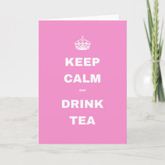 Roze Kroon KEEP CALM AND DRINK TEA Wenskaart Kaart