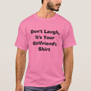 Roze lachen niet, het is je Vriendin Shirt