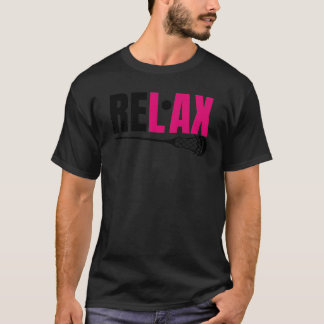Roze lacrosse Relax Chillax Re lax Lacrosse Girl T-shirt