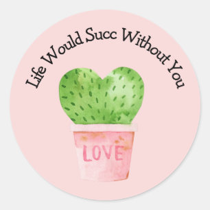 Roze leven zou lukken zonder je cactus Sticker