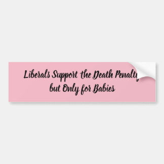 Roze liberalen steunen de doodstraf bumpersticker