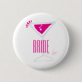Roze Martini Glass Bride om partij Button te worde (Voorkant)