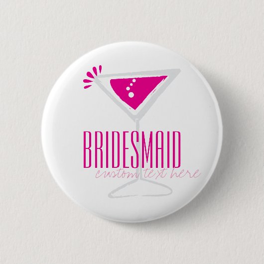 Roze Martini Glass Bridesmaid Button (Voorkant)