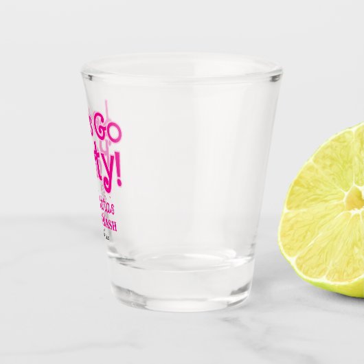 Roze Meisje Laten we gaan Party Bach Bash Shot Glas (Rechts)