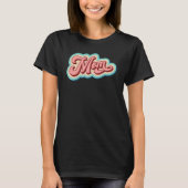 Roze Moeder Retro Groovy Vrouwen Moederdag M T-shirt (Voorkant)