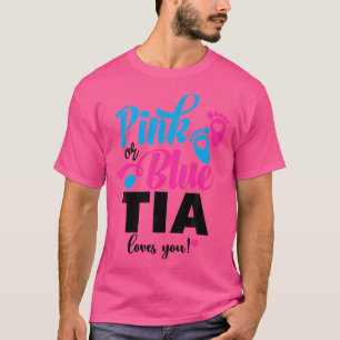 Roze of blauw Tia houdt van je Geslacht onthullen  T-shirt