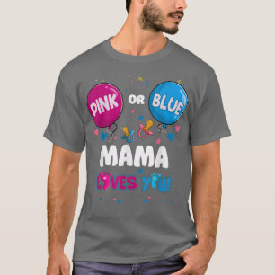 Roze of blauwe ballon mama houdt van je sekse t-shirt