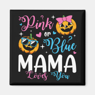 Roze of blauwe mama houdt van je pompoen Baby plei Magneet