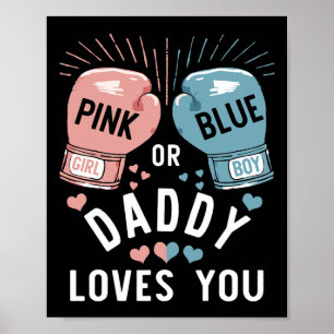 Roze of blauwe papa houdt van je boksen geslacht o poster