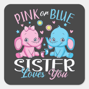 Roze of blauwe zus houdt van je olifant Baby Vierkante Sticker