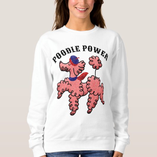 Roze Poodle Power Schattige T-shirts sweatshirt (Voorkant)