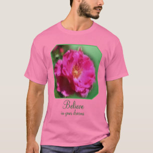 Roze Roos Geloof In Dromen Inspirerend T-shirt