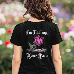 Roze Roos In Wanhoop Witte Tekst Voor & Terug T-shirt