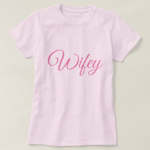 Roze Script Roze Wifey T-Shirt