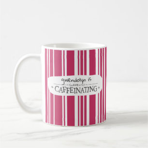 Roze stripper<Name>is momenteel cafeïnehoudend Koffiemok