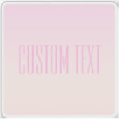 Roze tot Perzik Sunset Ombre met  tekst Sticker (Voorkant)