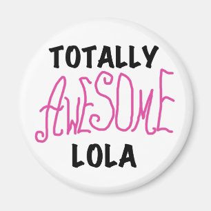 Roze Volledig Geweldige Lola T-shirts en geschenke Magneet