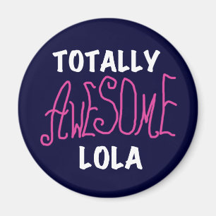 Roze Volledig Geweldige Lola T-shirts en geschenke Magneet