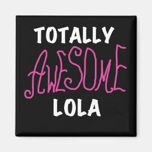 Roze Volledig Geweldige Lola T-shirts en geschenke Magneet