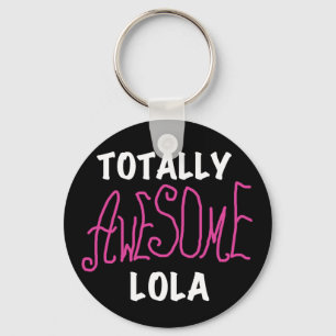 Roze Volledig Geweldige Lola T-shirts en geschenke Sleutelhanger