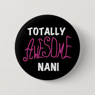 Roze, volledig Geweldige nani T-shirts en cadeautj Ronde Button 5,7 Cm