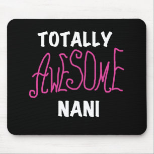 Roze Volledig Geweldige Nani T-shirts en geschenke Muismat