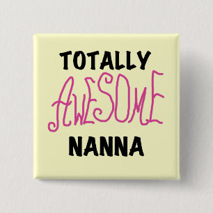 Roze Volledig Geweldige Nanna T-shirts en geschenk Vierkante Button 5,1 Cm