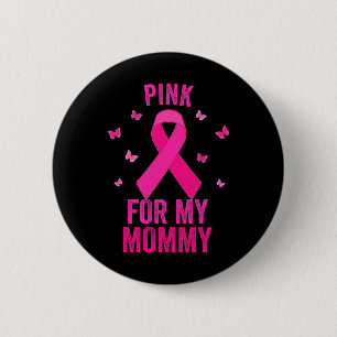 Roze voor mijn mammie borstkanker wereldkankerdag  ronde button 5,7 cm
