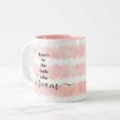 Roze Waterverf strepen Hier is om Fools Who Dream Tweekleurige Koffiemok (Voorkant links)