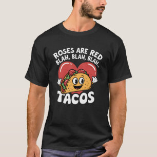 Rozen zijn Red Blah Tacos Lover Grappig Mexicaans  T-shirt