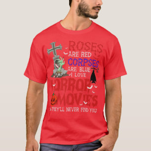 Rozen zijn rode lijken zijn blauwe horrorfilms noo t-shirt