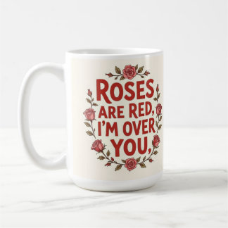 Rozen zijn rood, ik ben over je heen koffiemok