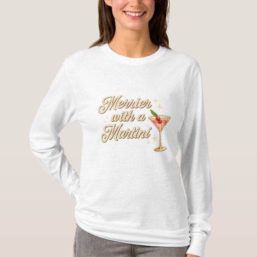rrier with a Martini – Festive Cocktail Typography T-shirt (Voorkant)