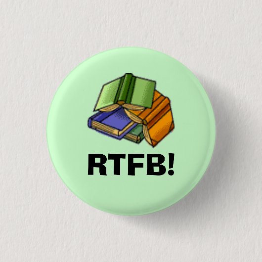 RTFB! RONDE BUTTON 3,2 CM (Voorkant)
