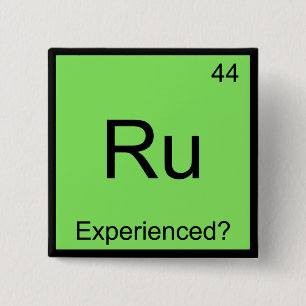 Ru - Ervaren Funny Chemistry Element Symbol T Vierkante Button 5,1 Cm